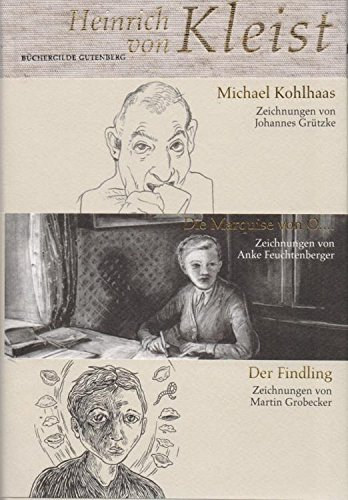 Heinrich von Kleist. Der Findling, Die Marquise von O., Michael Kohlhaas antikvár