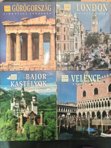 Görögország - London - Bajos kastélyok - Velence (A Világ Legszebb Helyei 4 kötet) antikvár