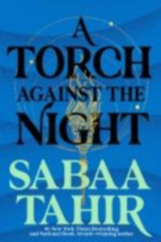 Tahir, Sabaa: An Ember in the Ashes 02. A Torch Against the Night idegen