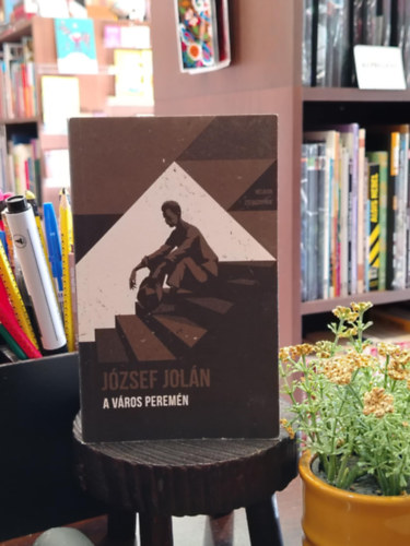 József Jolán: A város peremén - Helikon Zsebkönyvek 104. könyv