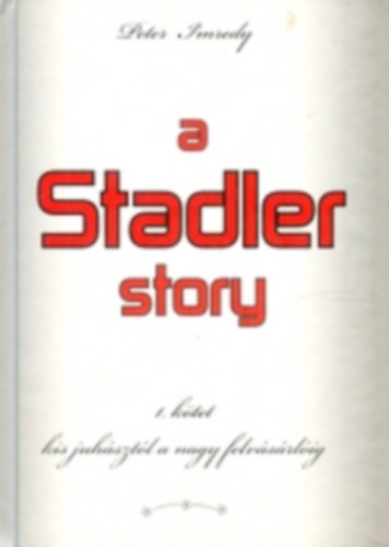 Peter Jinredy: A Stadler story I-IV - Dedikált antikvár