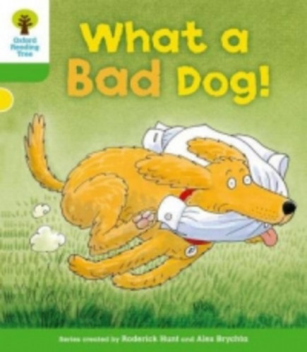 What a Bad Dog! - Oxford Reading Tree antikvár