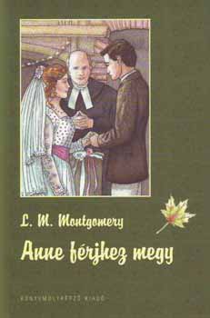 Lucy Maud Montgomery: Anne férjhez megy könyv