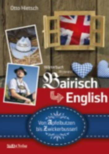 Hietsch, Otto: Wörterbuch Bairisch - English idegen