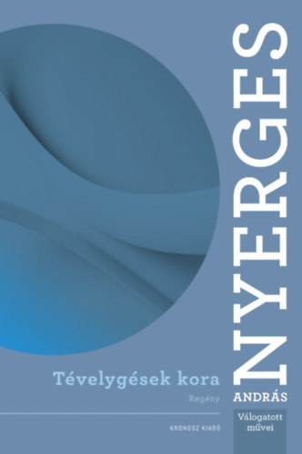 Nyerges András: Tévelygések kora könyv