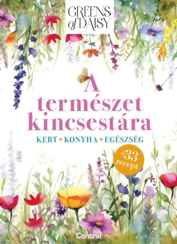 Bukovicsné Békefy Daisy: Greens of Daisy - A természet kincsestára könyv