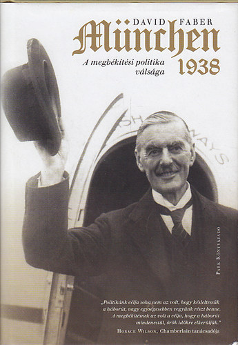 David Faber: München 1938 - A megbékítési politika válsága antikvár