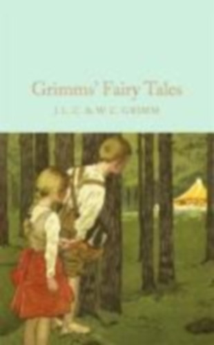Grimm, Jacob - Grimm, Wilhelm: Grimms' Fairy Tales idegen
