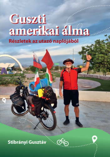 Guszti amerikai álma - Részletek az utazó naplójából akciós termékkép 1
