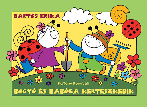 Bartos Erika: Bogyó és Babóca kertészkedik antikvár