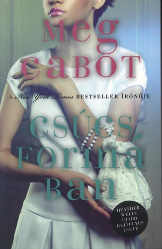 Csúcsformában – Meg Cabot