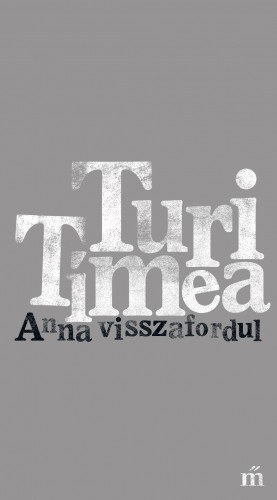 Turi Tímea: Anna visszafordul e-Könyv