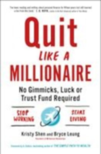 Leung, Bryce - Shen, Kristy: Quit Like a Millionaire idegen