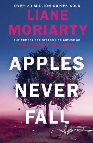Liane Moriarty: Apples Never Fall idegen