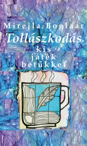 Tollászkodás. Kis játék betűkkel akciós termékkép 1