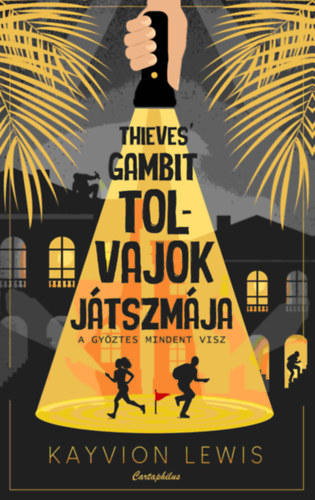 Kayvion Lewis: Thieves' Gambit - Tolvajok játszmája e-Könyv