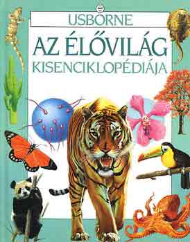 Leslie Colvin-Emma Speare: Usborne - Az élővilág kisenciklopédiája antikvár