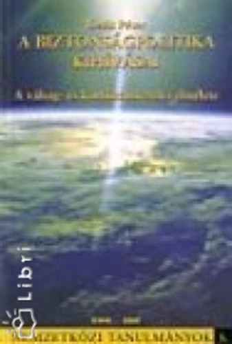 Deák Péter: A biztonságpolitika kihívásai antikvár