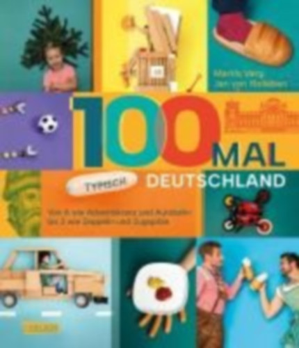 Verg, Martin - Holleben, Jan Von: 100 mal typisch Deutschland idegen