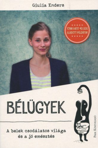 Giulia Enders: Bélügyek könyv