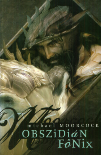 Michael Moorcock: Obszidián főnix könyv