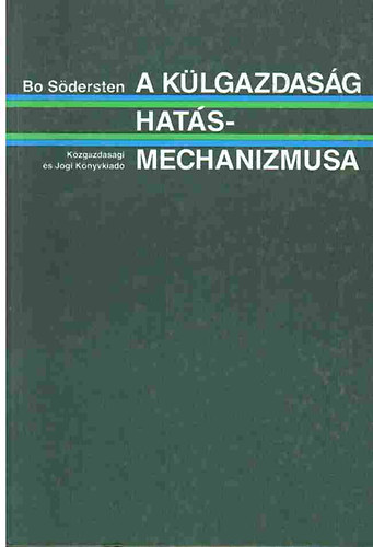 Bo Södersten: A külgazdaság hatásmechanizmusa antikvár