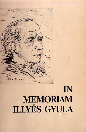 Nem menekülhetsz- In Memoriam Illyés Gyula antikvár