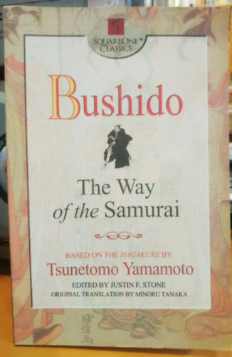 Tsunetomo Yamamoto: Bushido: The Way of the Samurai (SquareOne Classics) antikvár