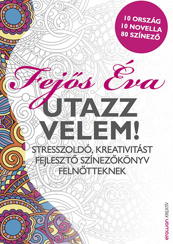 Fejős Éva: Utazz velem! könyv