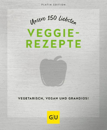Unsere 150 liebsten Veggie-Rezepte idegen