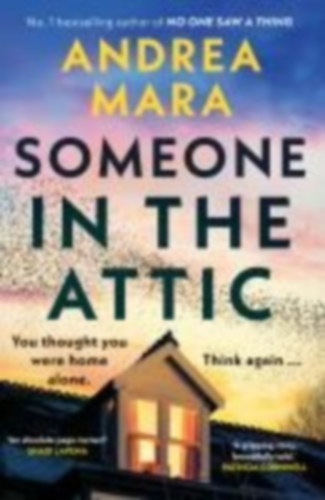 Mara, Andrea: Someone in the Attic idegen