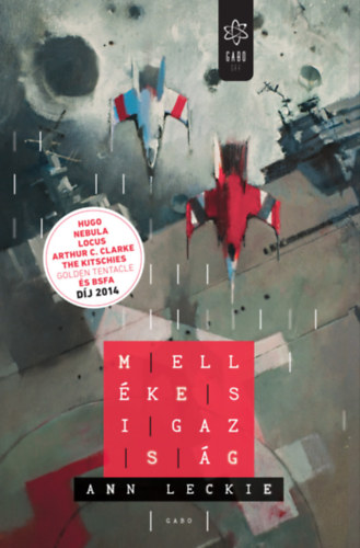 Ann Leckie: Mellékes igazság e-Könyv