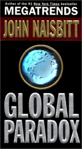 John Naisbitt: Global Paradox antikvár