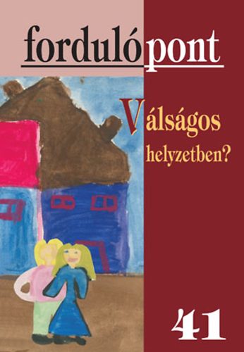 Fordulópont 41. - Válságos helyzetben? antikvár