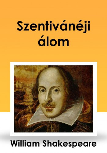 William Shakespeare: Szentivánéji álom e-Könyv