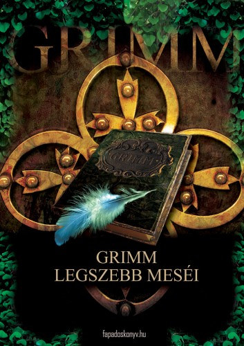 Grimm Wilhelm: Grimm legszebb meséi e-Könyv