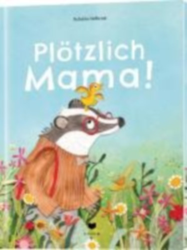 Stelbrink, Rebekka: Plötzlich Mama! idegen