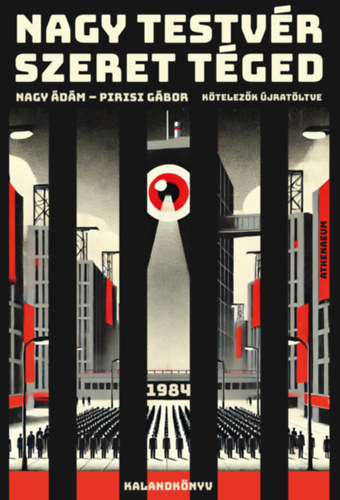 Nagy Ádám - Pirisi Gábor: Nagy Testvér szeret téged - 1984 - kalandkönyv e-Könyv