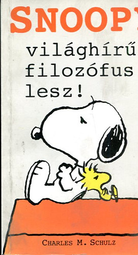Charles M. Schulz: Snoopy világhírű filozófus lesz! antikvár