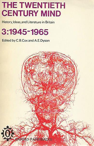 C.B. Cox - A.E. Dyson (szerk.): The Twentieth Century Mind 3. (1945-1965) antikvár