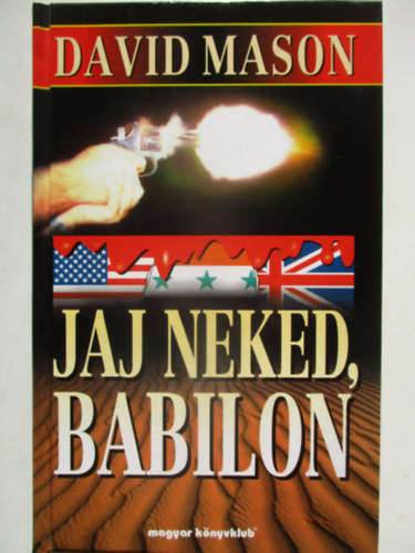 David Mason: Jaj neked, Babilon! antikvár