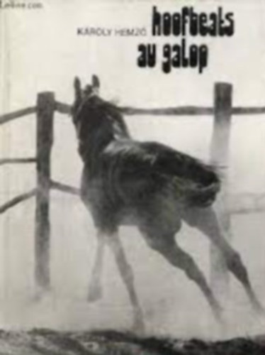 Károly Hemző: Hoofbeats au galop antikvár