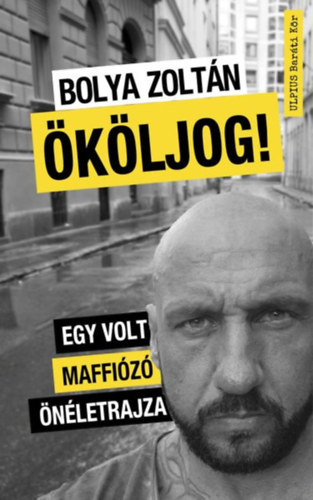 Bolya Zoltán: Ököljog! könyv
