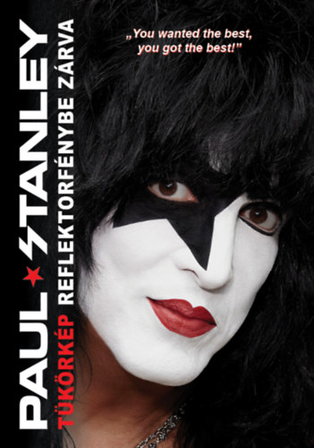 Paul Stanley: Tükörkép reflektorfénybe zárva e-Könyv