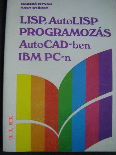 Nagy Gyorgy Maczko Istvan Lisp Autolisp Programozas Autocad Ben Ibm Pc N Bookline