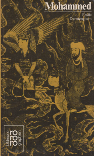 Émile Dermenghem: Mohammed mit Selbstzeugnissen und Bilddokumenten antikvár