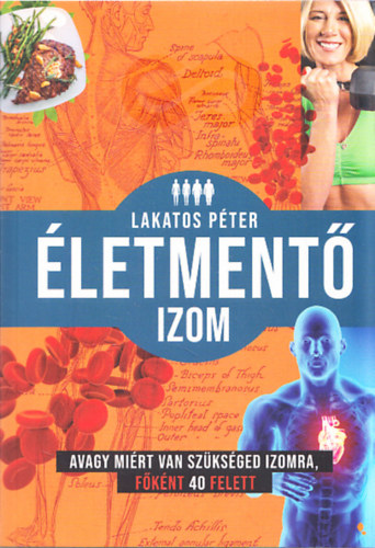 Lakatos Péter: Életmentő izom antikvár