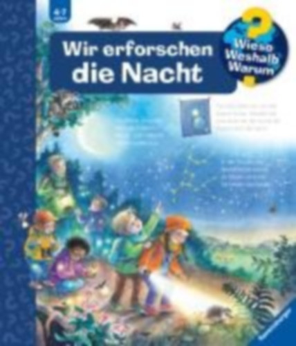 Gernhäuser, Susanne: Wieso? Weshalb? Warum?, Band 48: Wir erforschen die Nacht idegen