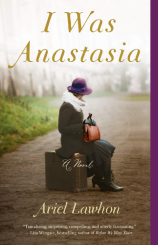 Ariel Lawhon: I Was Anastasia antikvár