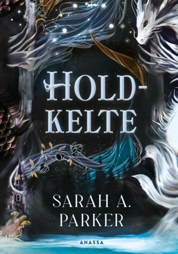 A. Sarah Parker: Holdkelte könyv